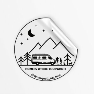 Home is where you park it sticker - FeuerQuell on Tour